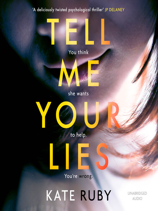Title details for Tell Me Your Lies by Kate Ruby - Available